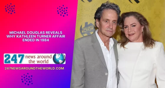 Michael Douglas Reveals Why Kathleen Turner Affair Ended in 1984