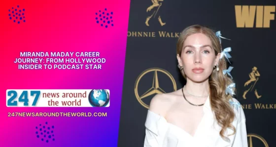 Miranda Maday Career Journey From Hollywood Insider to Podcast Star