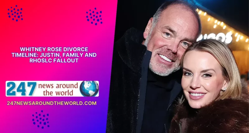 Whitney Rose Divorce Timeline: Justin, Family and RHOSLC Fallout
