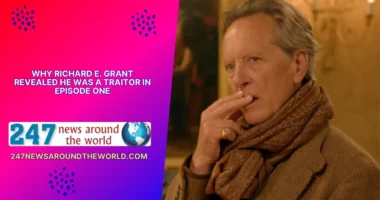 Why Richard E. Grant revealed he was a Traitor in episode one